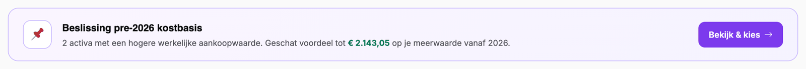 Carte Choix de la valeur d'acquisition avant 2026 sur le tableau de bord Cryptotax 2026, avec deux actifs et un avantage estimé de 2.143,05 euros